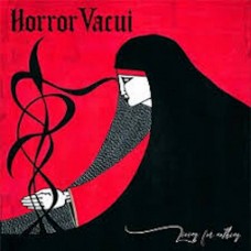Horror Vacui – Living For Nothing...